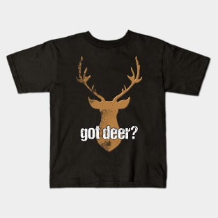 Got Deer Quote Kids T-Shirt